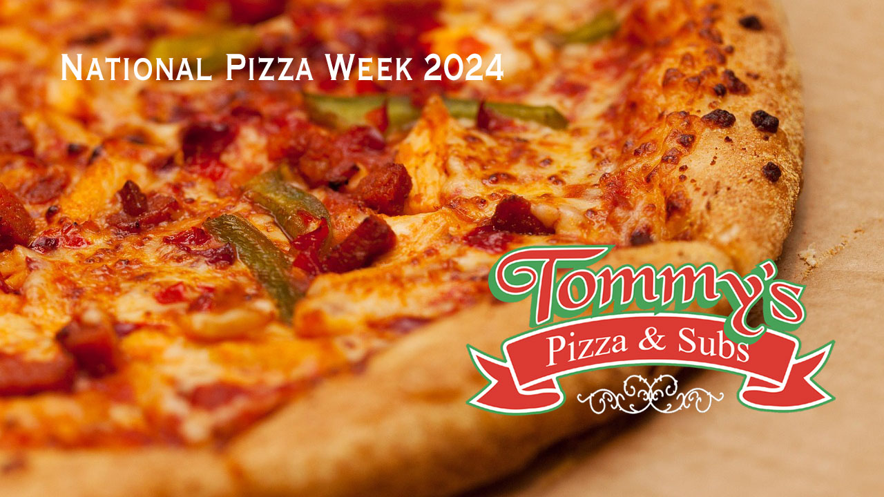 Tommy's Pizza Celebrates National Pizza Week