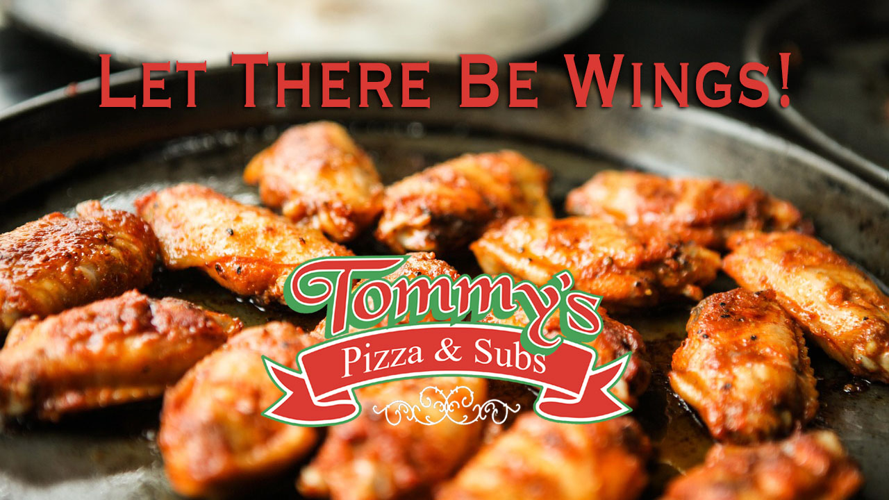 Pizza and Wings at Tommy's Pizza and Subs