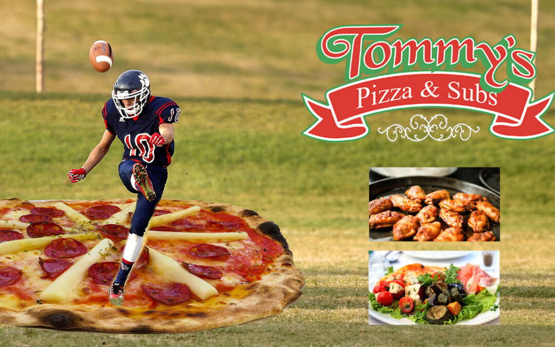 Kick Off the Upcoming NFL Season with Tommy’s Pizza and Subs!